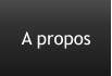 A propos