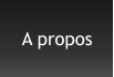 A propos